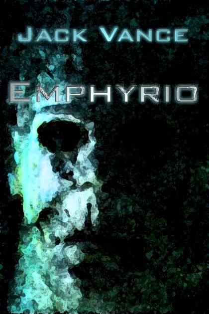 Emphyrio – Jack Vance