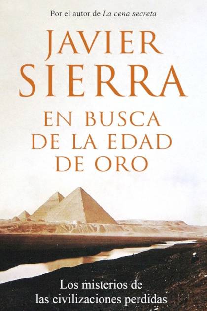 En Busca De La Edad De Oro – Javier Sierra