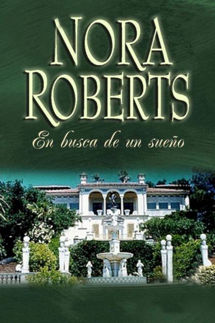 En Busca De Un Sueño – Nora Roberts