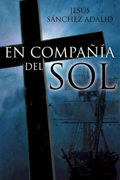 En Compañía Del Sol – Jesús Sánchez Adalid