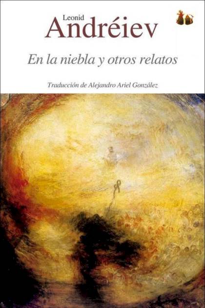 En La Niebla Y Otros Relatos – Leonid Andréiev