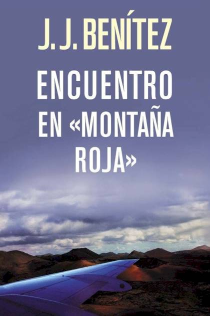 Encuentro En Montaña Roja – J. J. Benítez