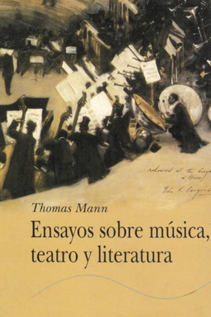 Ensayos Sobre Música, Teatro Y Literatura – Thomas Mann