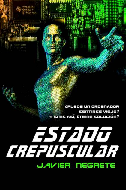 Estado Crepuscular – Javier Negrete