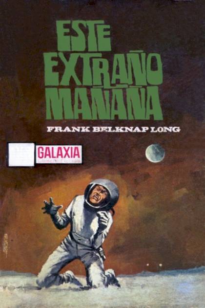 Este Extraño Mañana – Frank Belknap Long