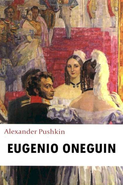 Eugenio Oneguin – Aleksandr S. Pushkin