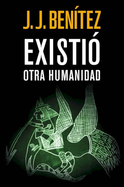 Existió Otra Humanidad – J. J. Benítez