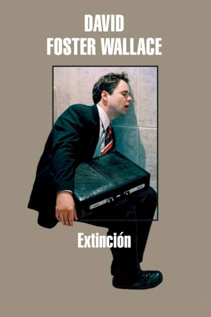 Extinción – David Foster Wallace