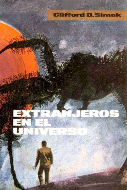 Extranjeros En El Universo – Clifford D. Simak