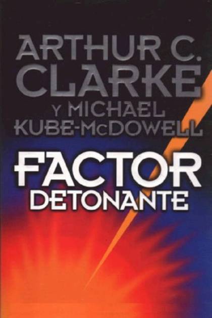 Factor Detonante – Arthur C. Clarke