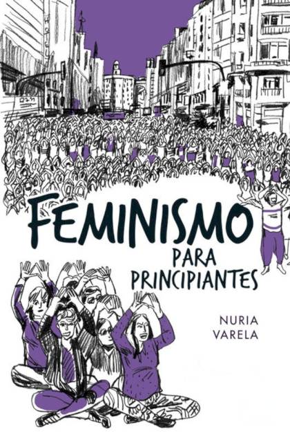 Feminismo Para Principiantes – Nuria Varela