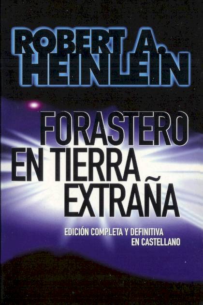 Forastero En Tierra Extraña – Robert A. Heinlein