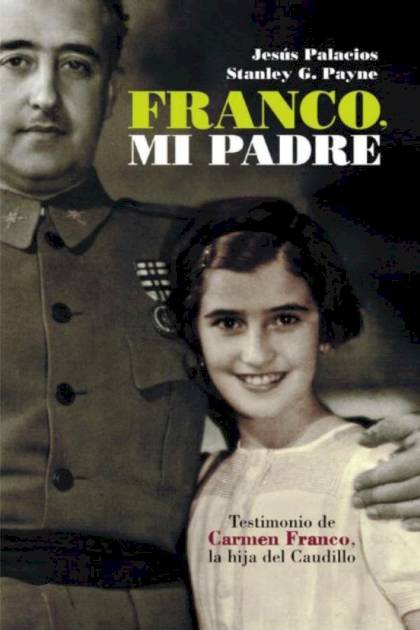 Franco, Mi Padre – Jesús Palacios