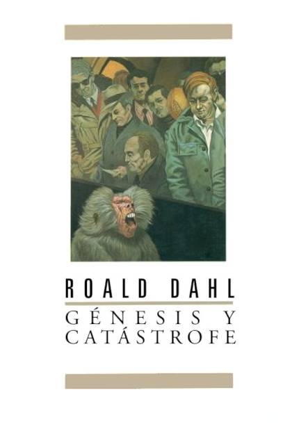 Génesis Y Catástrofe – Roald Dahl