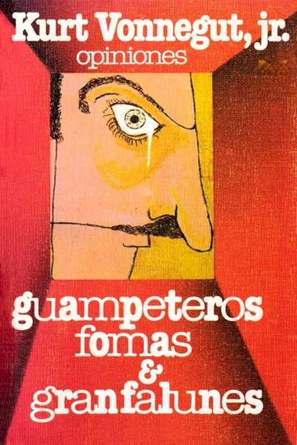 Guampeteros, Fomas & Granfalunes – Kurt Vonnegut