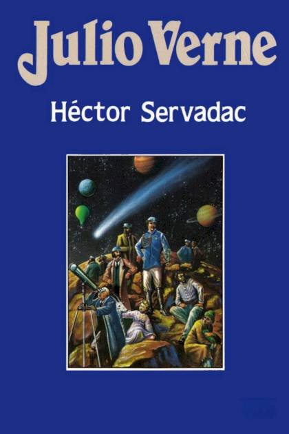 Héctor Servadac – Jules Verne