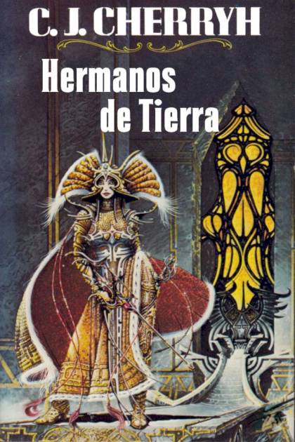 Hermanos De Tierra – C. J. Cherryh