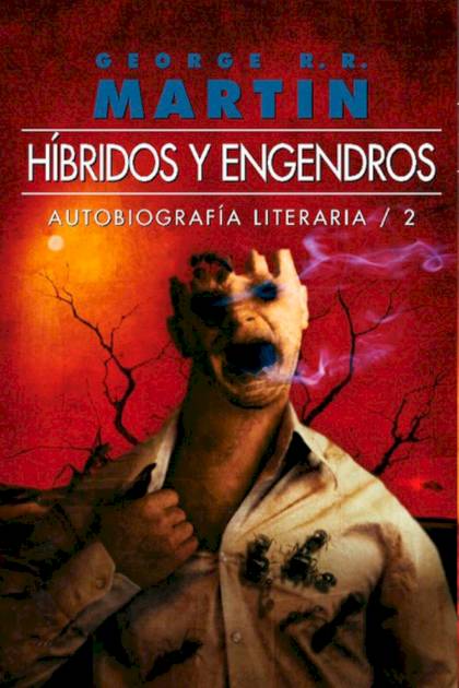 Híbridos Y Engendros – George R. R. Martin