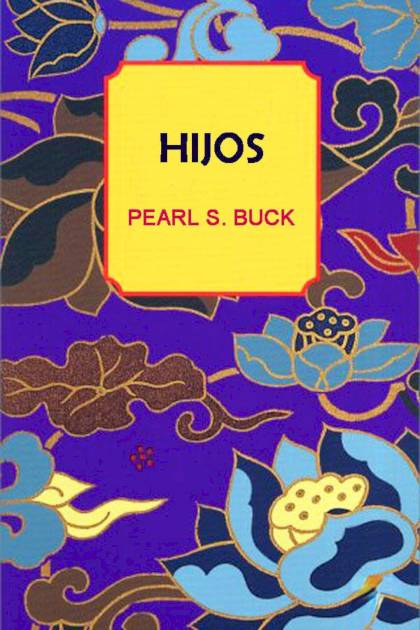 Hijos – Pearl S. Buck