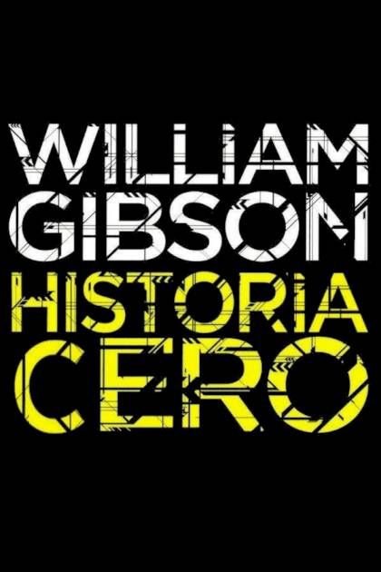 Historia Cero – William Gibson