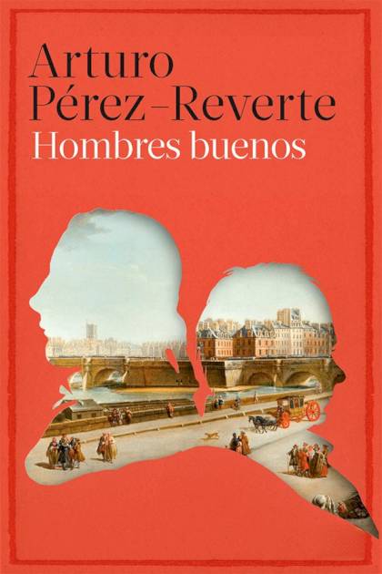 Hombres Buenos – Arturo Pérez-reverte