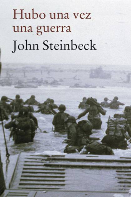 Hubo Una Vez Una Guerra – John Steinbeck