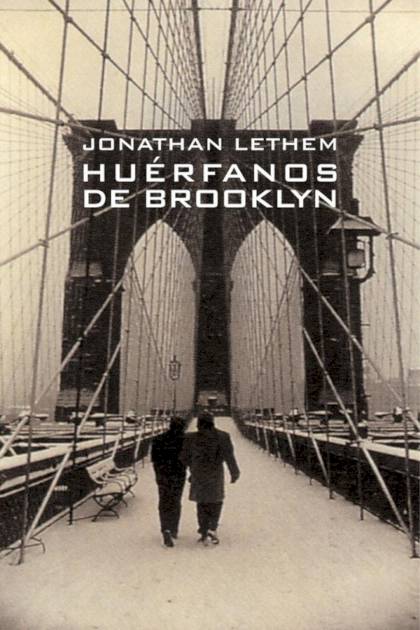 Huérfanos De Brooklyn – Jonathan Lethem