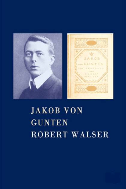 Jakob Von Gunten – Robert Walser