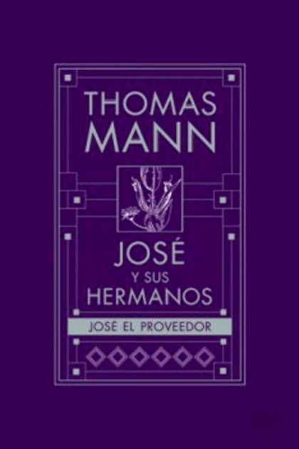 José El Proveedor – Thomas Mann