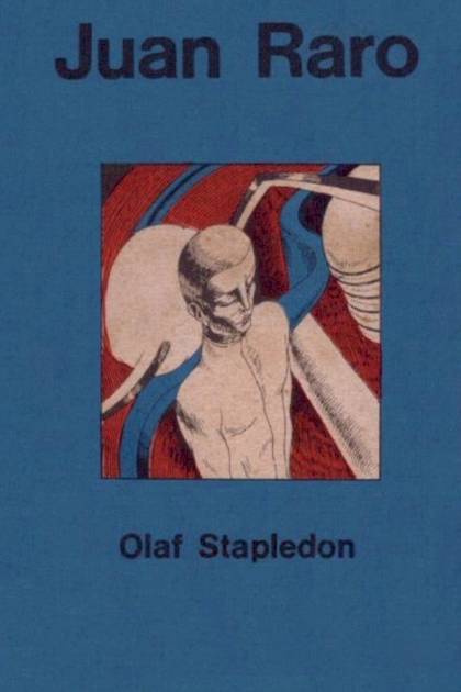 Juan Raro – Olaf Stapledon