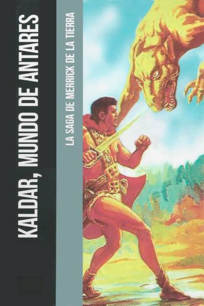 Kaldar, Mundo De Antares – Edmond Hamilton