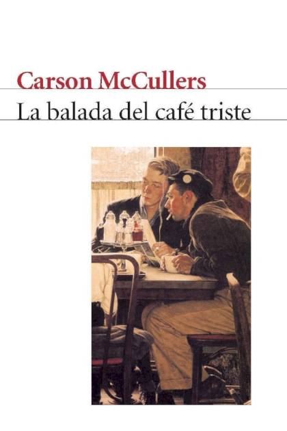 La Balada Del Café Triste – Carson Mccullers