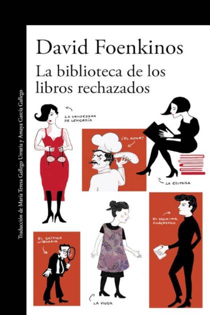 La Biblioteca De Los Libros Rechazados – David Foenkinos