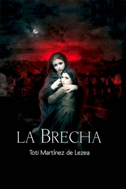 La Brecha – Toti Martínez De Lezea