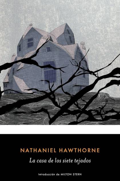 La Casa De Los Siete Tejados (trad. Verónica Canales) – Nathaniel Hawthorne