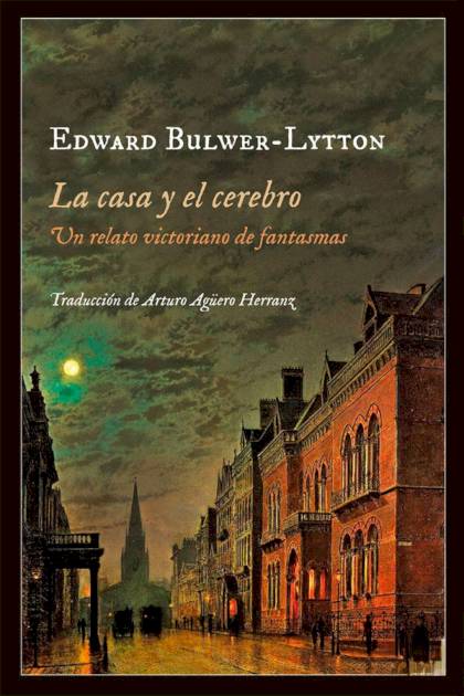 La Casa Y El Cerebro – Edward George Bulwer-lytton