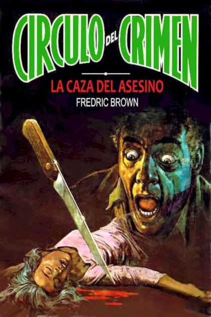 La Caza Del Asesino – Fredric Brown