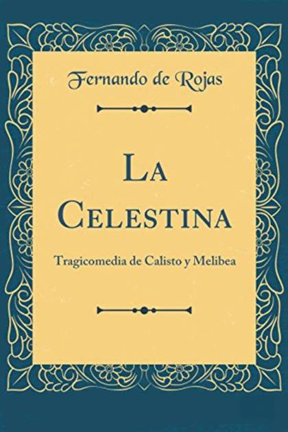 La Celestina (castellano Moderno) – Fernando De Rojas