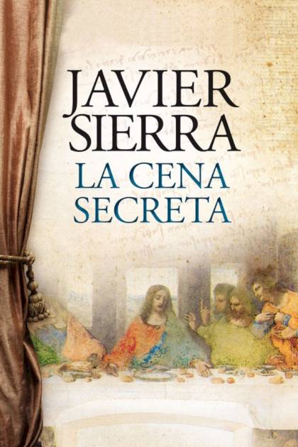 La Cena Secreta – Javier Sierra