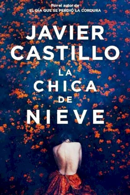 La Chica De Nieve – Javier Castillo