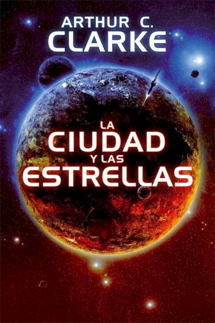 La Ciudad Y Las Estrellas – Arthur C. Clarke