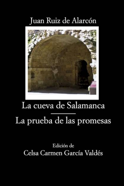 La Cueva De Salamanca Y La Prueba De Las Promesas – Juan Ruiz De Alarcón