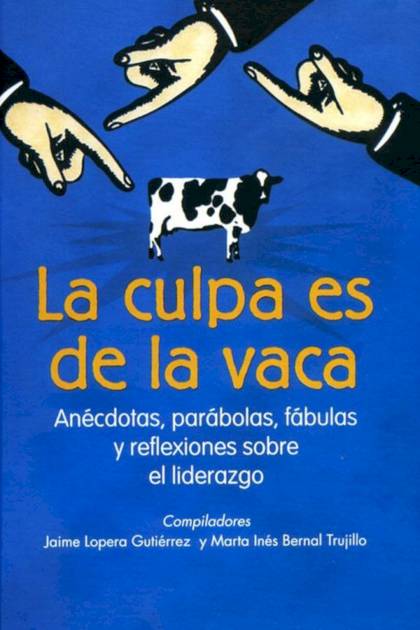 La Culpa Es De La Vaca, Vol. 1 – Jaime Lopera Gutierrez