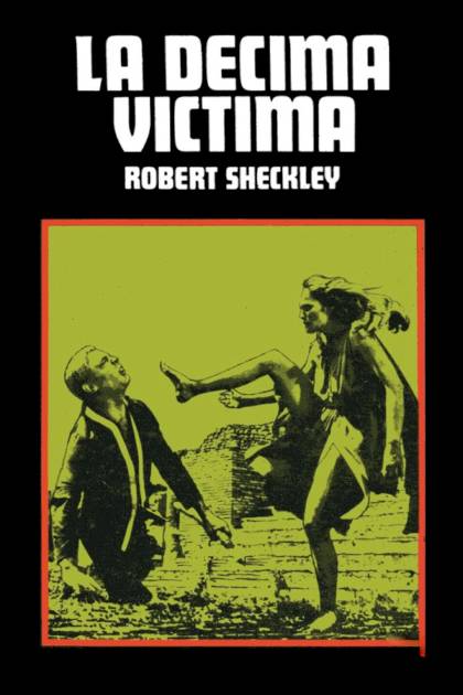 La Décima Víctima – Robert Sheckley