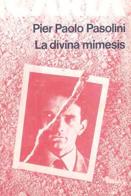 La Divina Mímesis – Pier Paolo Pasolini