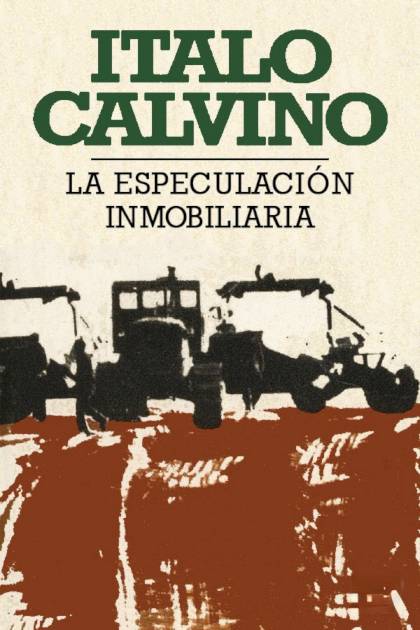 La Especulación Inmobiliaria – Italo Calvino