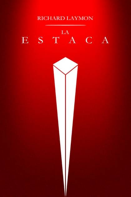 La Estaca – Richard Laymon