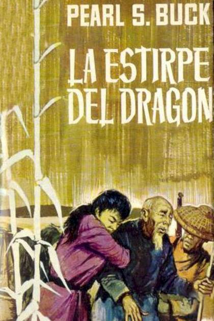 La Estirpe Del Dragón – Pearl S. Buck