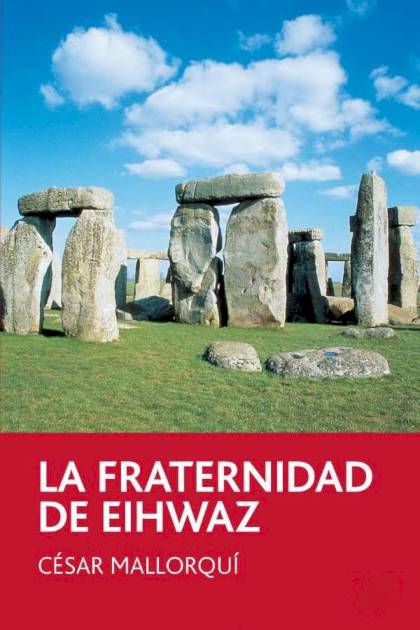 La Fraternidad De Eihwaz – César Mallorquí