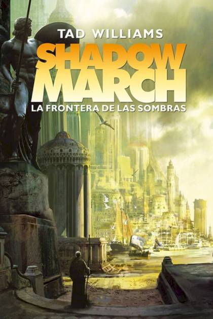 La Frontera De Las Sombras – Tad Williams